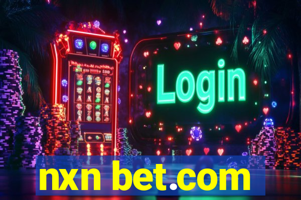 nxn bet.com